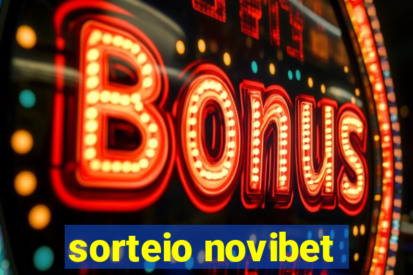 sorteio novibet